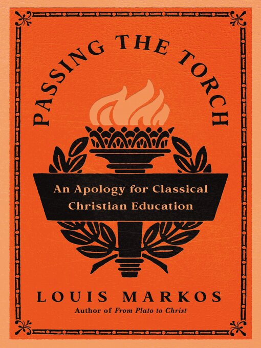 Title details for Passing the Torch by Louis Markos - Available